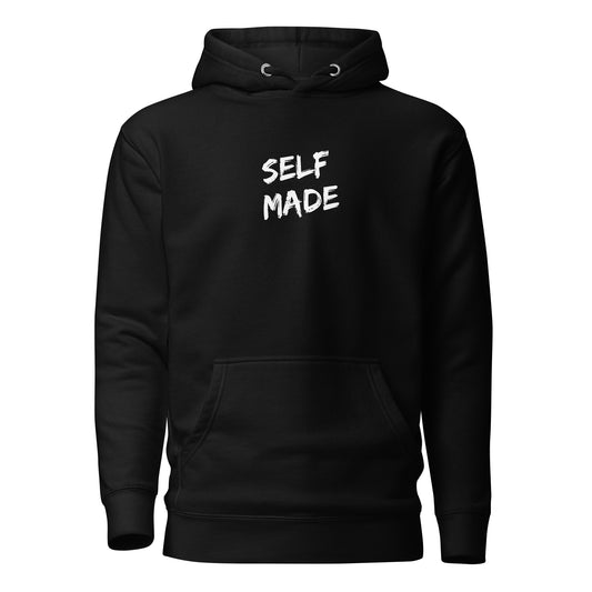 Self Made Unisex Hoodie