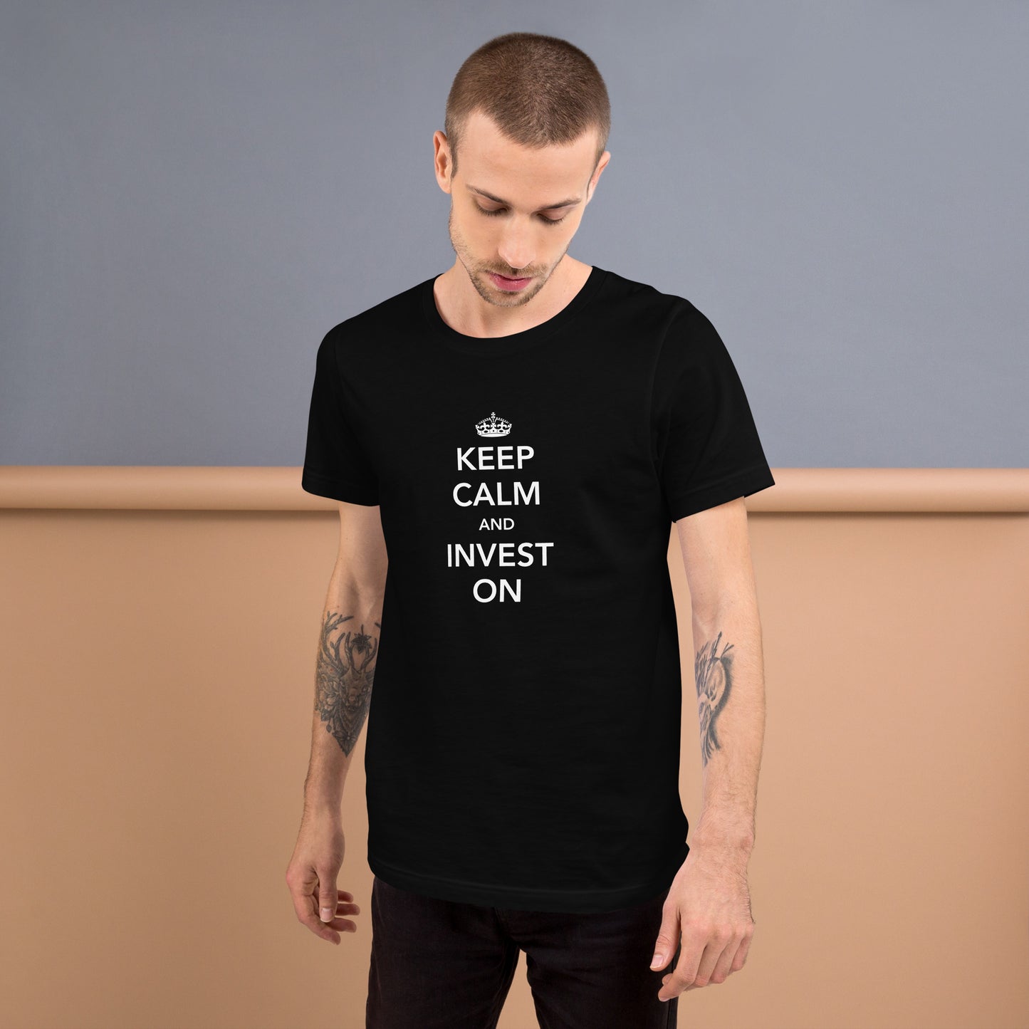 Keep Calm And Invest On Unisex T-Shirt