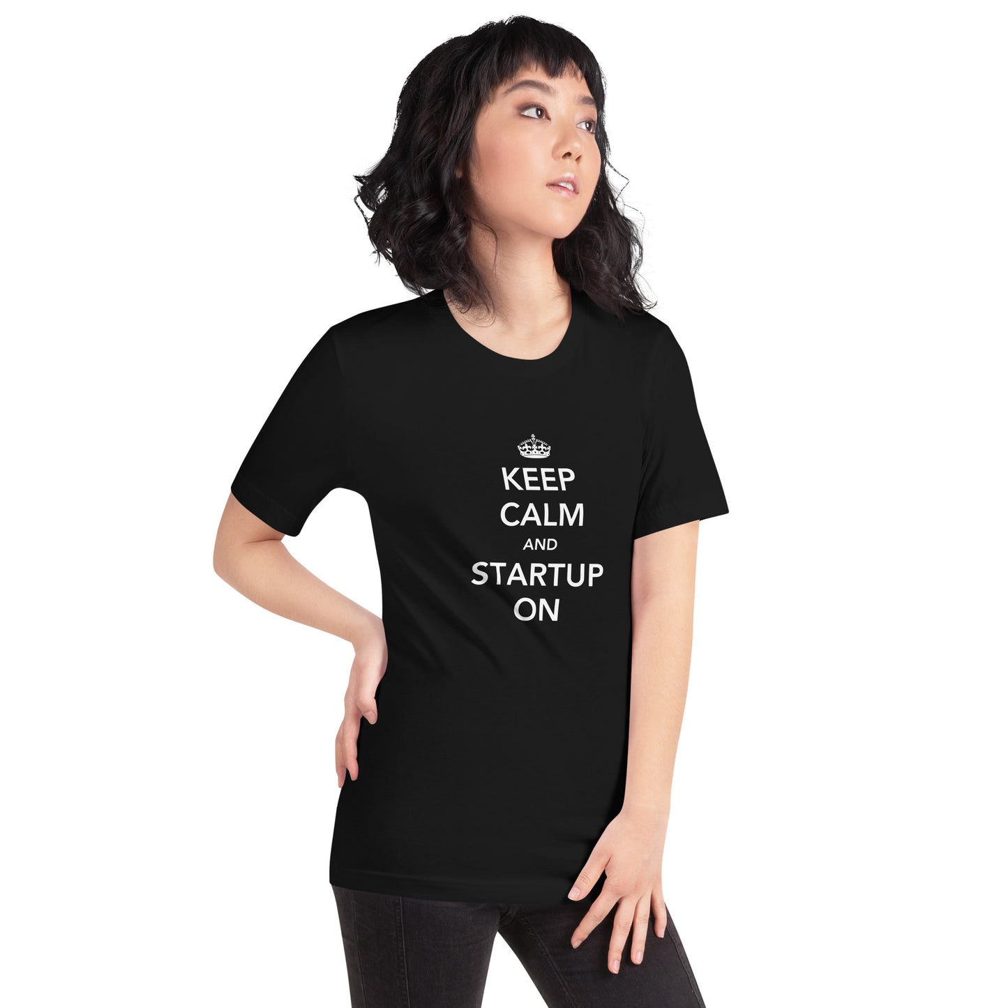 Keep Calm And Startup On Unisex t-shirt