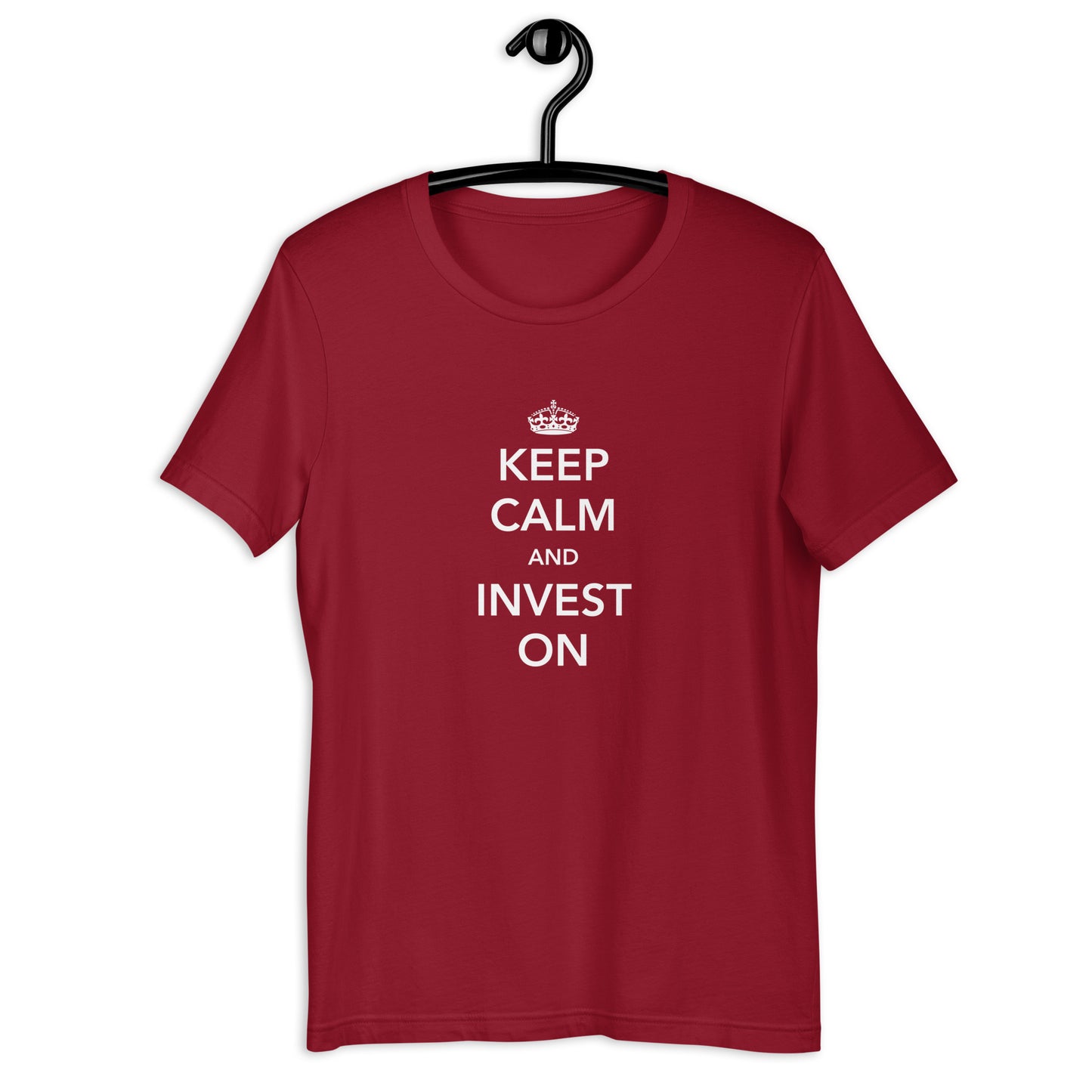 Keep Calm And Invest On Unisex T-Shirt