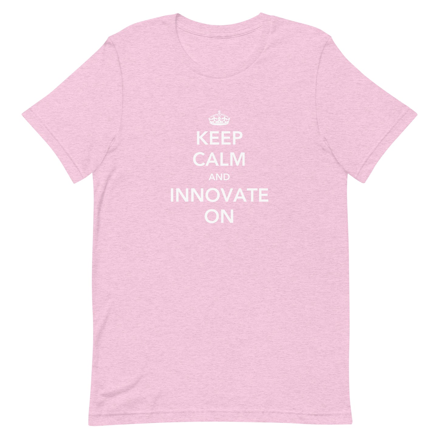 Keep Calm & Innovate On Unisex T-Shirt