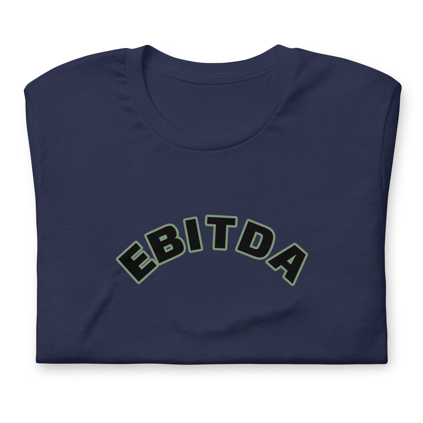 EBITDA - Unisex T-Shirt