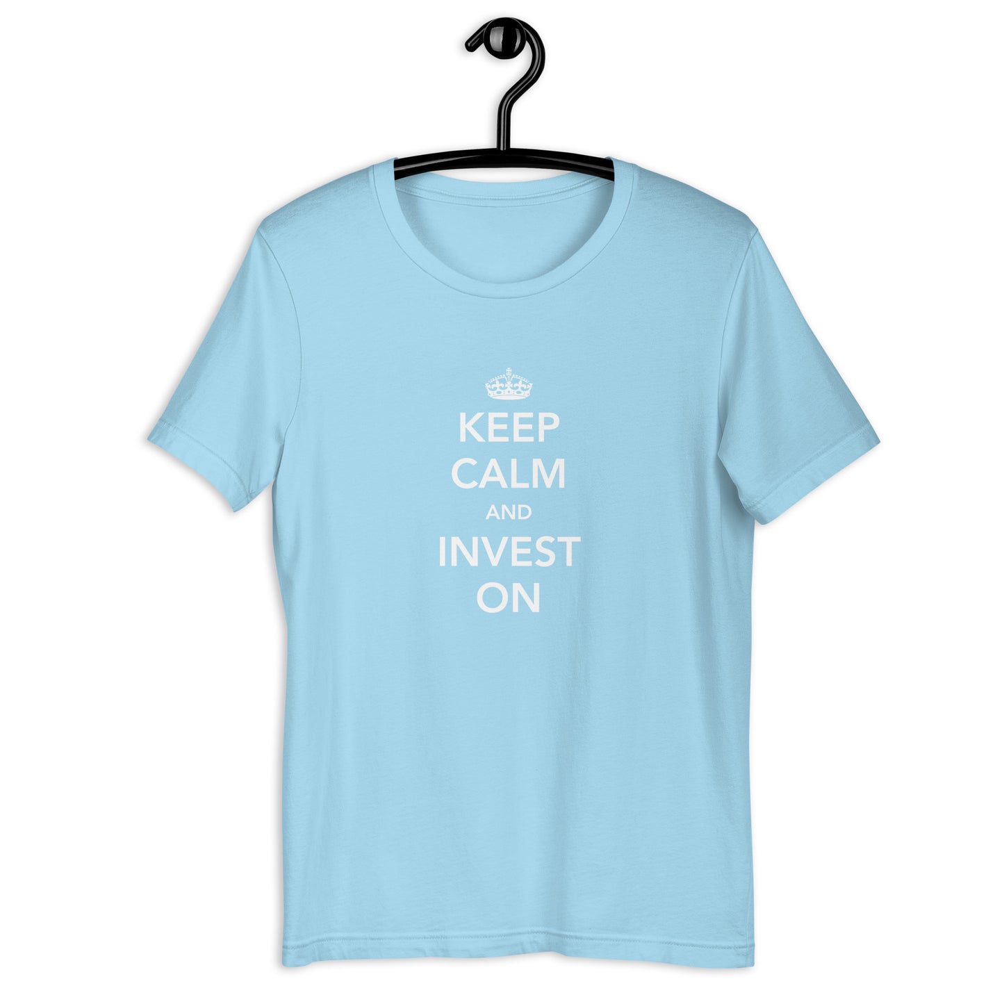 Keep Calm And Invest On Unisex T-Shirt
