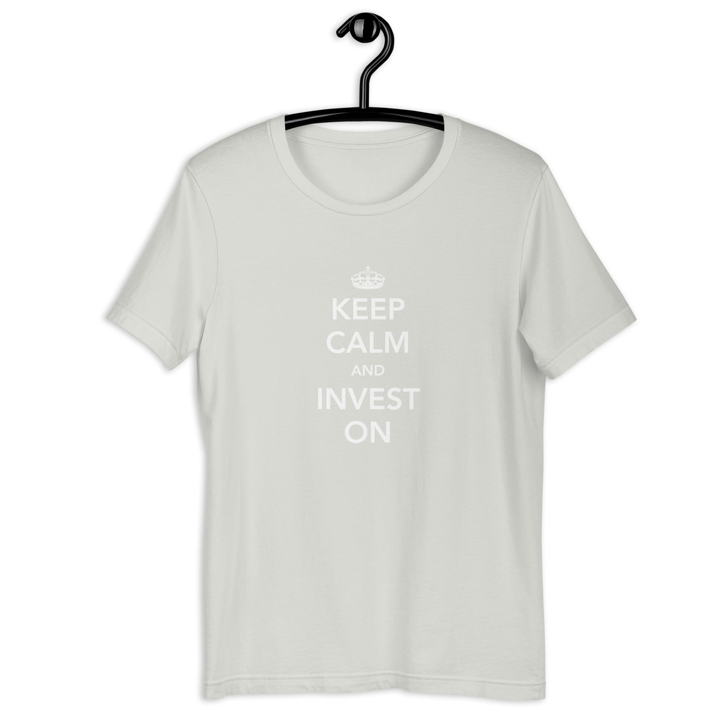 Keep Calm And Invest On Unisex T-Shirt