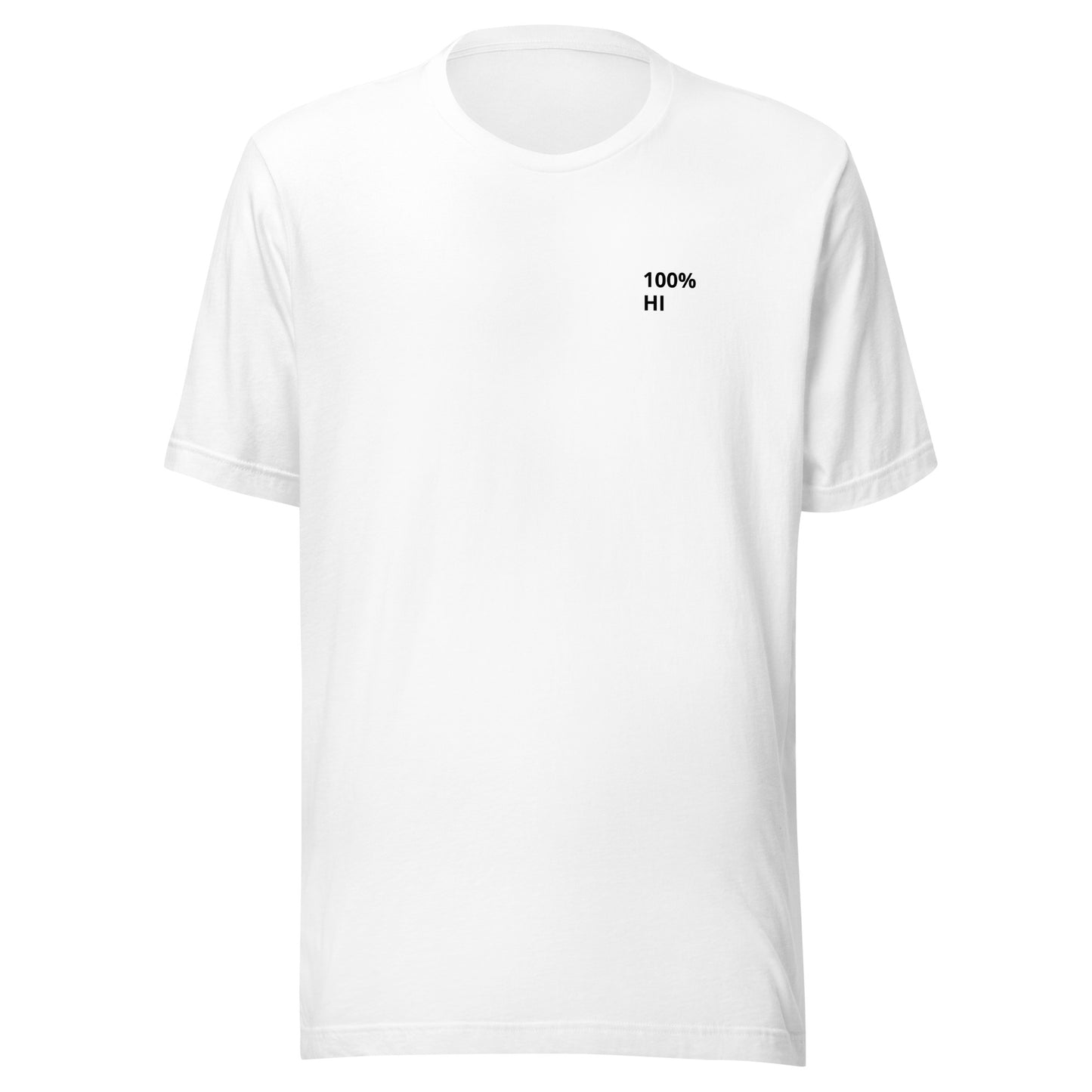 100% HI (Human Intelligence) Unisex T-Shirt