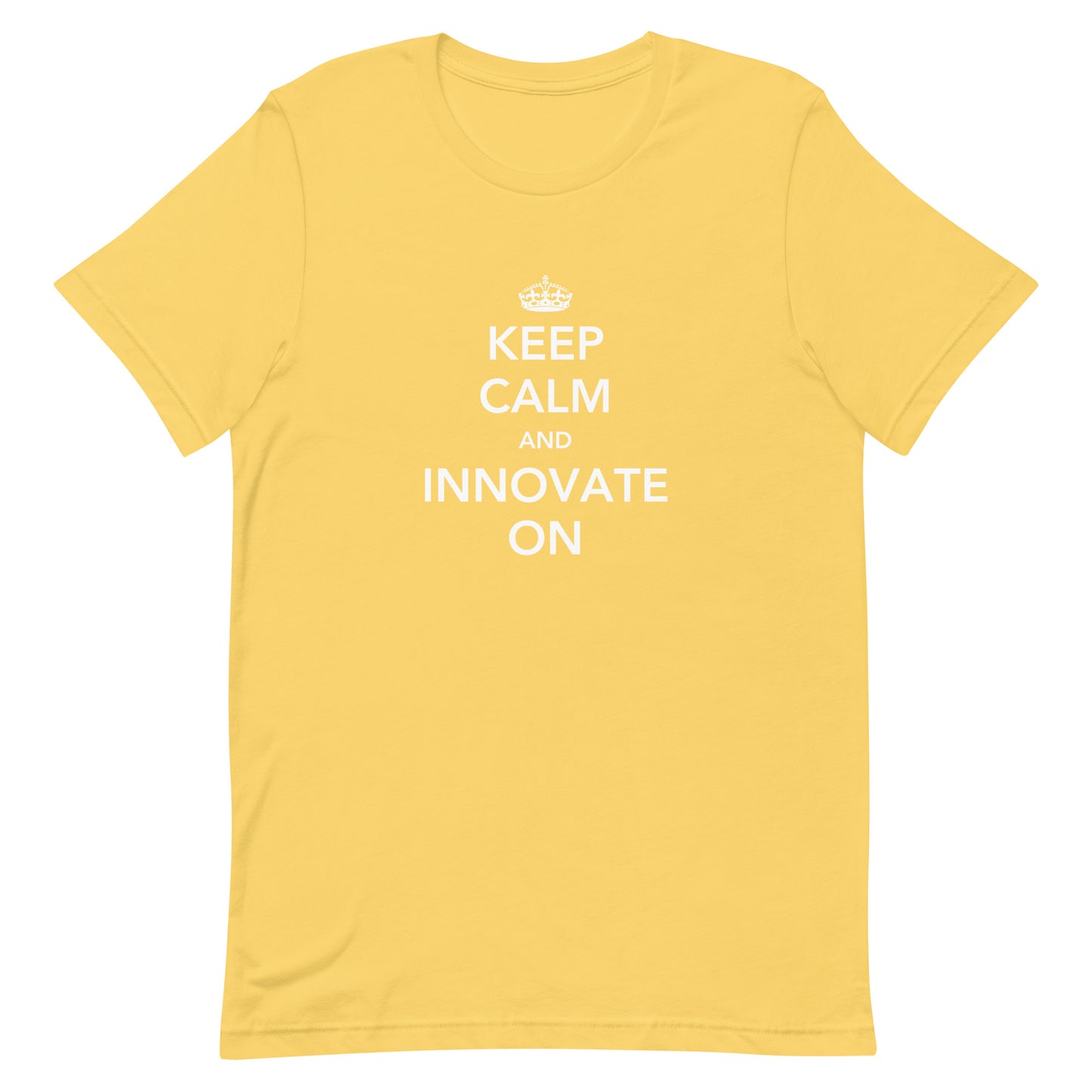 Keep Calm & Innovate On Unisex T-Shirt