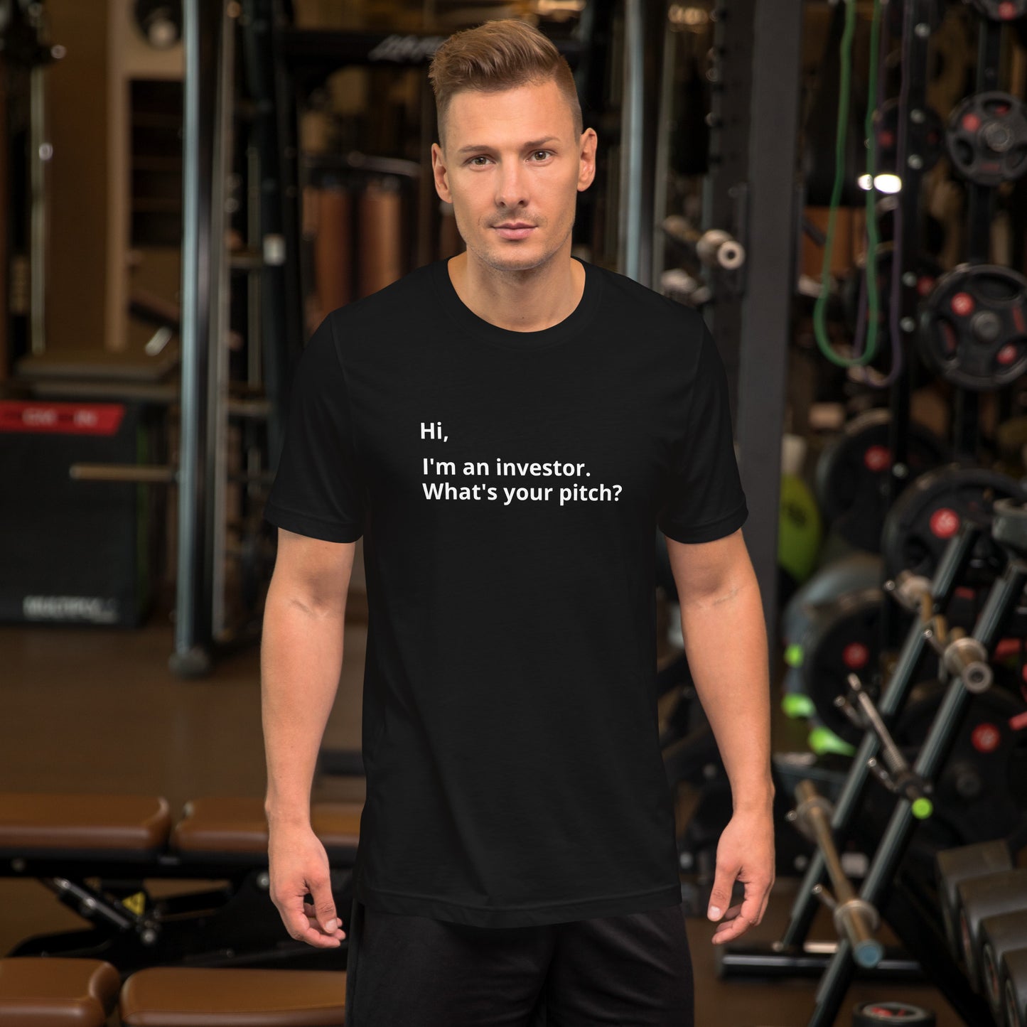 I'm An Investor. What's Your Pitch? Unisex T-Shirt (Text On Both Sides Of Shirt)