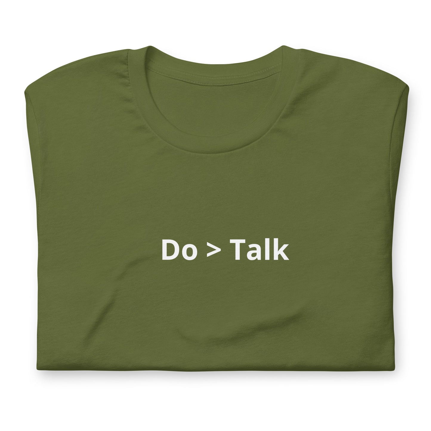 Do > Talk Unisex T-Shirt